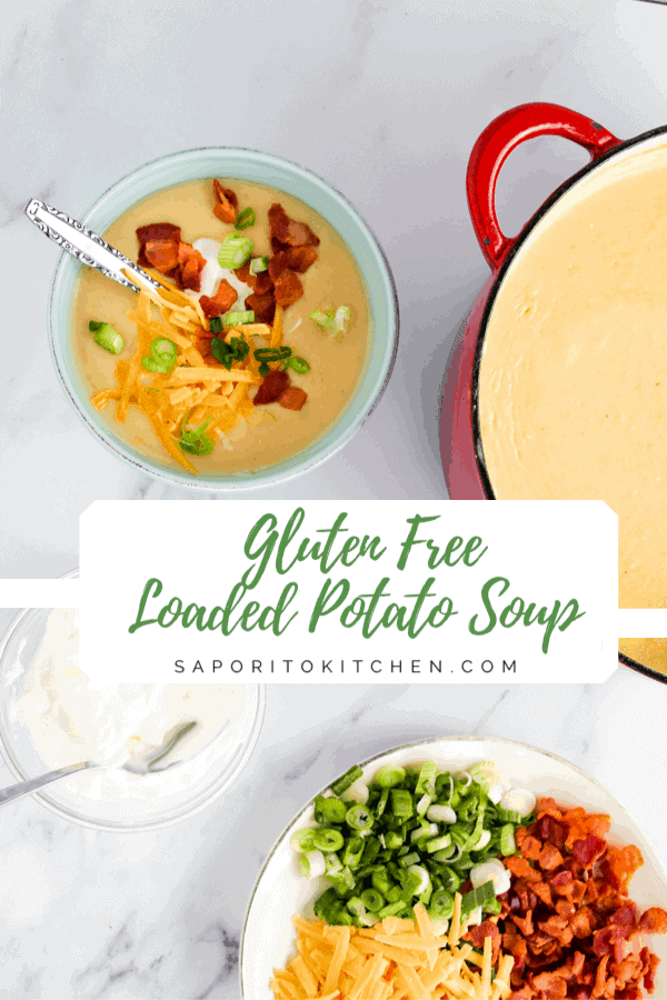 Gluten Free Loaded Potato Soup | Saporito Kitchen
